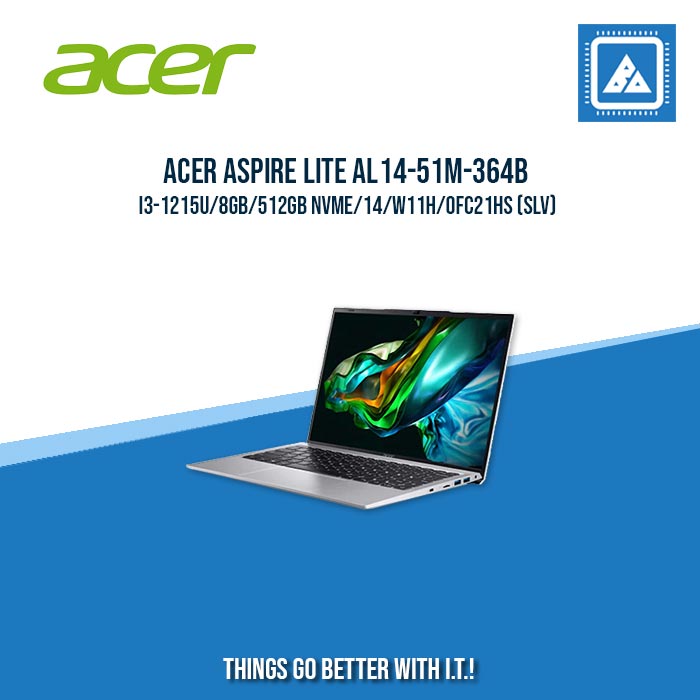 ACER ASPIRE LITE AL14-51M-364B I3-1215U/8GB/512GB NVME | BEST FOR STUDENTS LAPTOP ACER ASPIRE LITE AL14-51M-364B I3-1215U/8GB/512GB NVME | BEST FOR STUDENTS LAPTOP